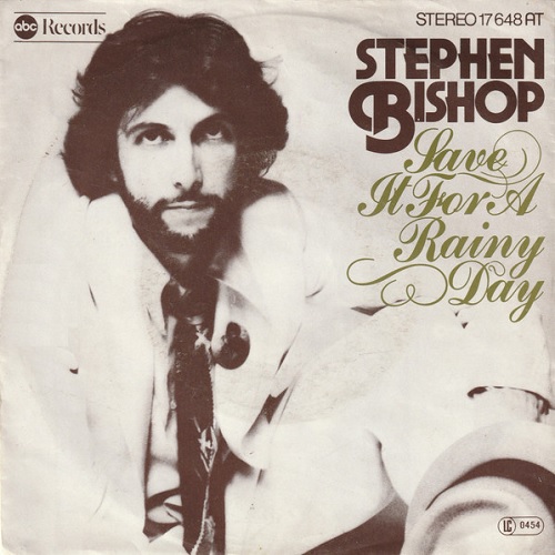 1976 Stephen Bishop – Save It For a Rainy Day (US:#22) | Sessiondays