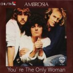 1980_Ambrosia_Youre_The_Only_Woman