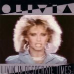1983_Olivia_Newton_John_Livin_In_Desperate_Times