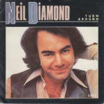 1984_Neil_Diamond_Turn_Around
