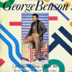 1985_George_Benson_I_Just_Wanna_Hang_Around_You