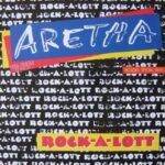 1987_Aretha_Franklin_Rock_A_Lott