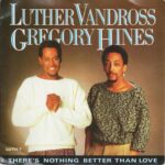 1987_Vandross_Hines_There's_Nothing_Better_Than_Love