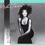 1987_whitney_houston_didnt_we_almost_have_it_all
