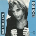 1990_Eddie_Money_Peace_Of_Our_Time