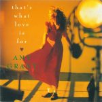1991_Amy_Grant_That's_What_Love_Is_For