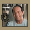 2007 Paul Anka - Classic Songs My Way
