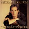 1991 Michael Bolton - Time, Love & Tenderness