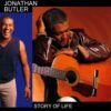 1999 Jonathan Butler - Story Of Life