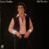 1978 Larry Gatlin - Oh! Brother