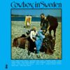 1970 Soundtrack - Cowboy In Sweden