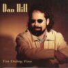 1996 Dan Hill - I'm Doing Fine