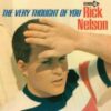 1964 Rick Nelson - The Very Thought Of You