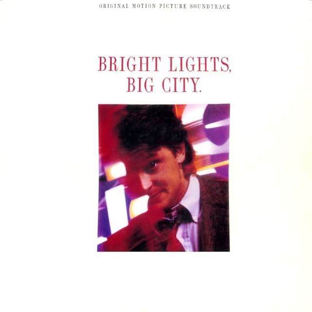 OST-Bright-Lights-Big-City-1988