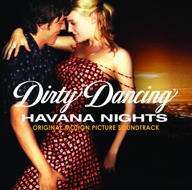 OST-Dirty-Dancing-Havana-Nights-2004