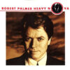 1988 Robert Palmer - Heavy Nova