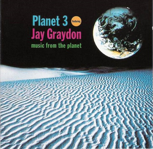 1991 Planet 3 featuring Jay Graydon – Music From The Planet