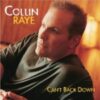 2001 Collin Raye - Can't Back Down