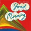 1990 Hiroshi Sato - Good Morning