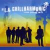 2008 The L.A. Chillharmonic featuring Richard Smith – The L.A. Chillharmonic featuring Richard Smith