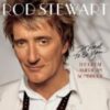 2002 Rod Stewart – It Had To Be You... The Great American Songbook