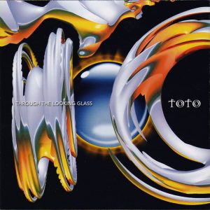2002 Toto - Through The Looking Glass