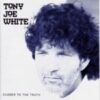 1991 Tony Joe White - Closer To The Truth